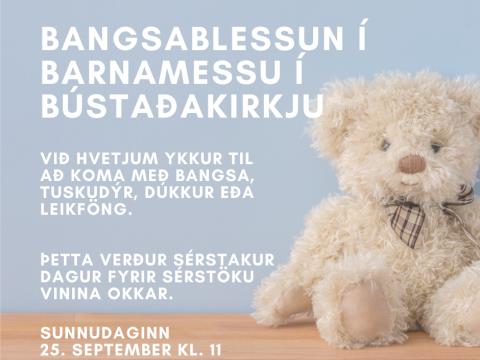 Bangsablessun í Bústaðakirkju